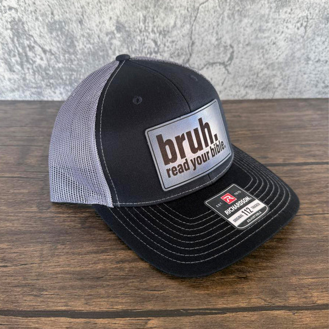 Bruh Read Your Bible Hat – Richardson 112 Trucker Cap – Leather Patch Christian Humor Hat - Patch Palooza