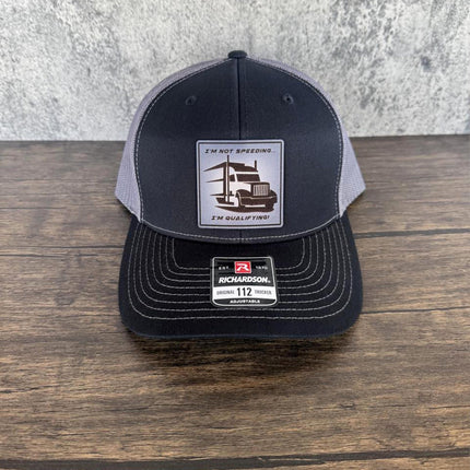 Funny Trucker Hat, I'm Not Speeding I'm Qualifying Hat, Leather Patch Hat, Richardson 112 Cap, Gift for Truck Drivers - Patch Palooza