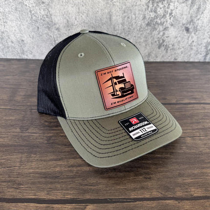 Funny Trucker Hat, I'm Not Speeding I'm Qualifying Hat, Leather Patch Hat, Richardson 112 Cap, Gift for Truck Drivers - Patch Palooza