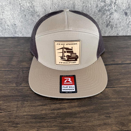 Funny Trucker Hat, I'm Not Speeding I'm Qualifying Hat, Leather Patch Hat, Richardson 168 Flat Bill Snapback, Gift for Truck Drivers - Patch Palooza