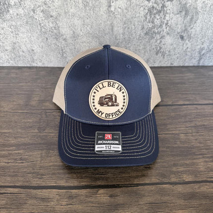 Trucker Hat I'll Be in My Office, Leather Patch Hat, Richardson 112 Cap for Truck Drivers, Funny Semi Truck Hat, Driver Gift
