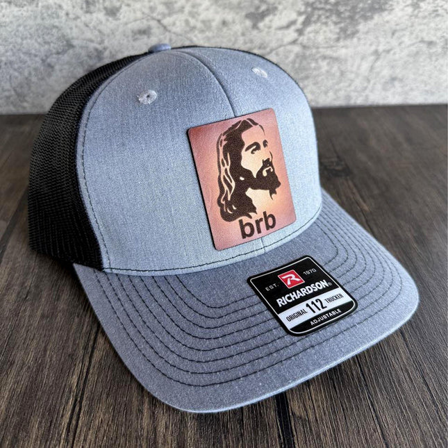Jesus BRB Hat - Richardson 112, Funny Christian Hat, Be Right Back - patchpalooza
