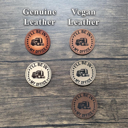 Truck Driver Patch, I'll Be in My Office Leather Patch, Trucker Gift Patch, Semi Patch for Hats Bags Jackets - Patch Palooza
